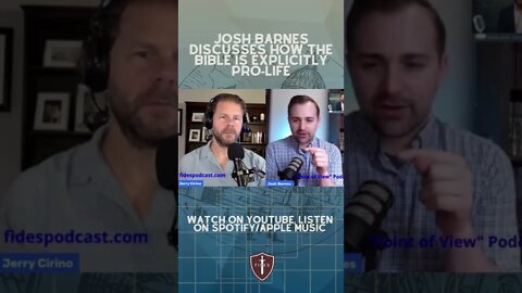 Josh Barnes explains the biblical context of being pro-life