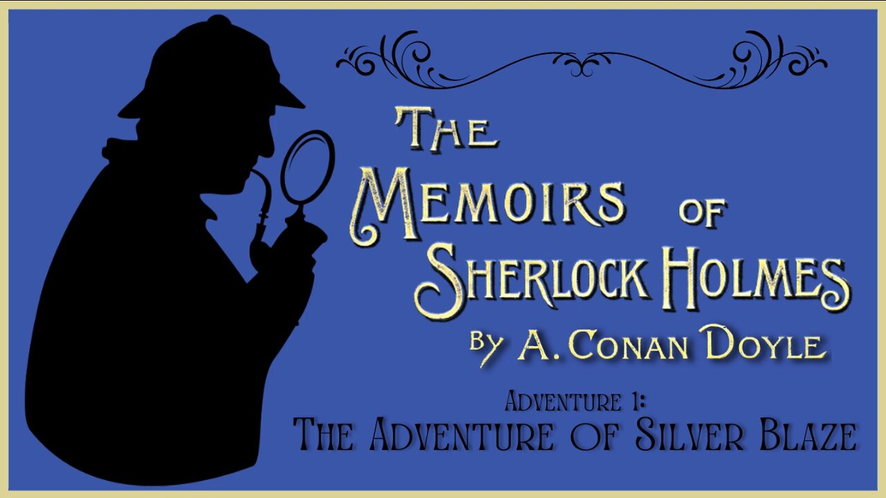 Audio Book: Memoirs of Sherlock Holmes. Adventure of Sliver Blaze