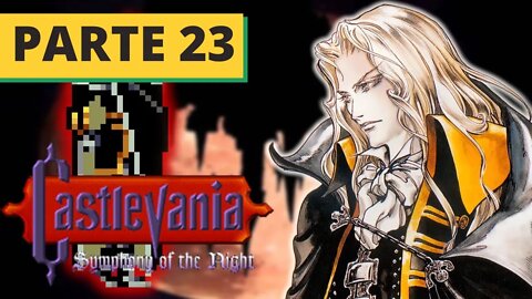 O MELHOR CASTLEVANIA DE TODOS #23 - SYMPHONY OF THE NIGHT - O CHEFÃO DAS MOSCAS CHATAS