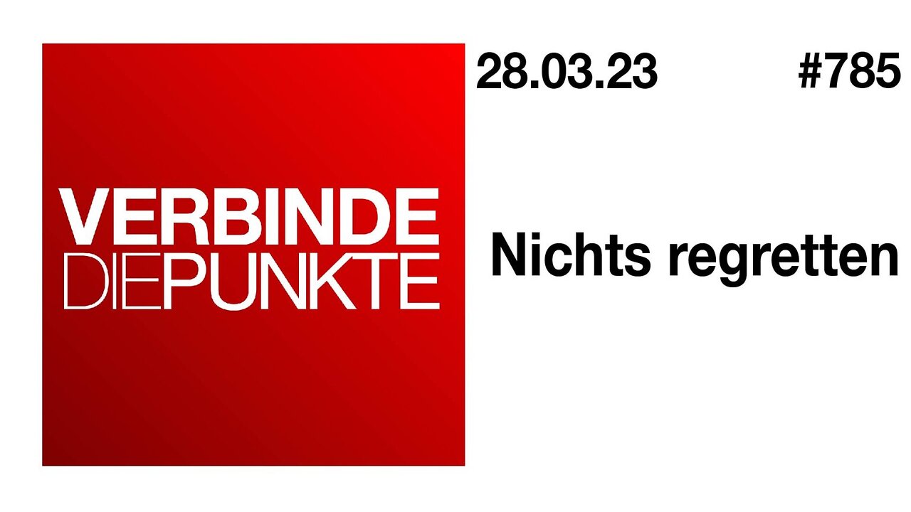 Verbinde die Punkte 785 - Nichts regretten vom 28.03.2023