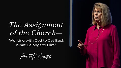 The Assignment of the Church