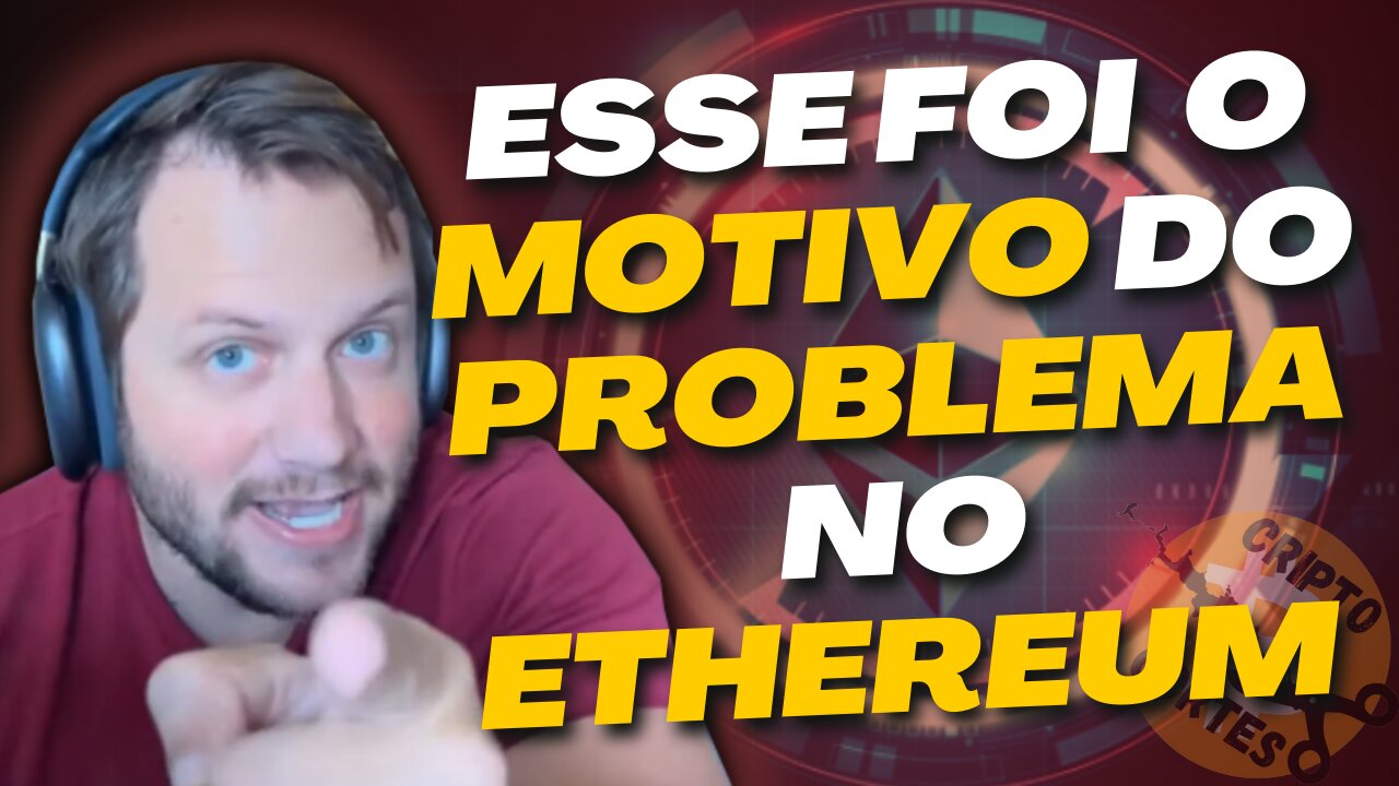 ESSE FOI O MOTIVO DA CAUSA DO PROBLEMA NA REDE DO ETHEREUM 2.0
