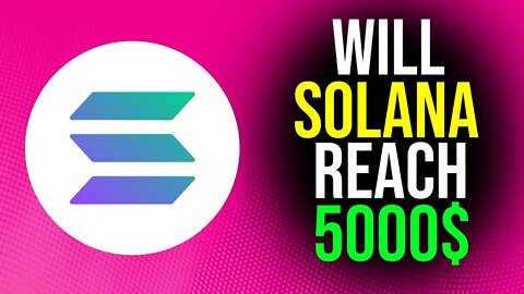 Can SOLANA Token reach $5000 by 2025? - SOL Cryptocurrency