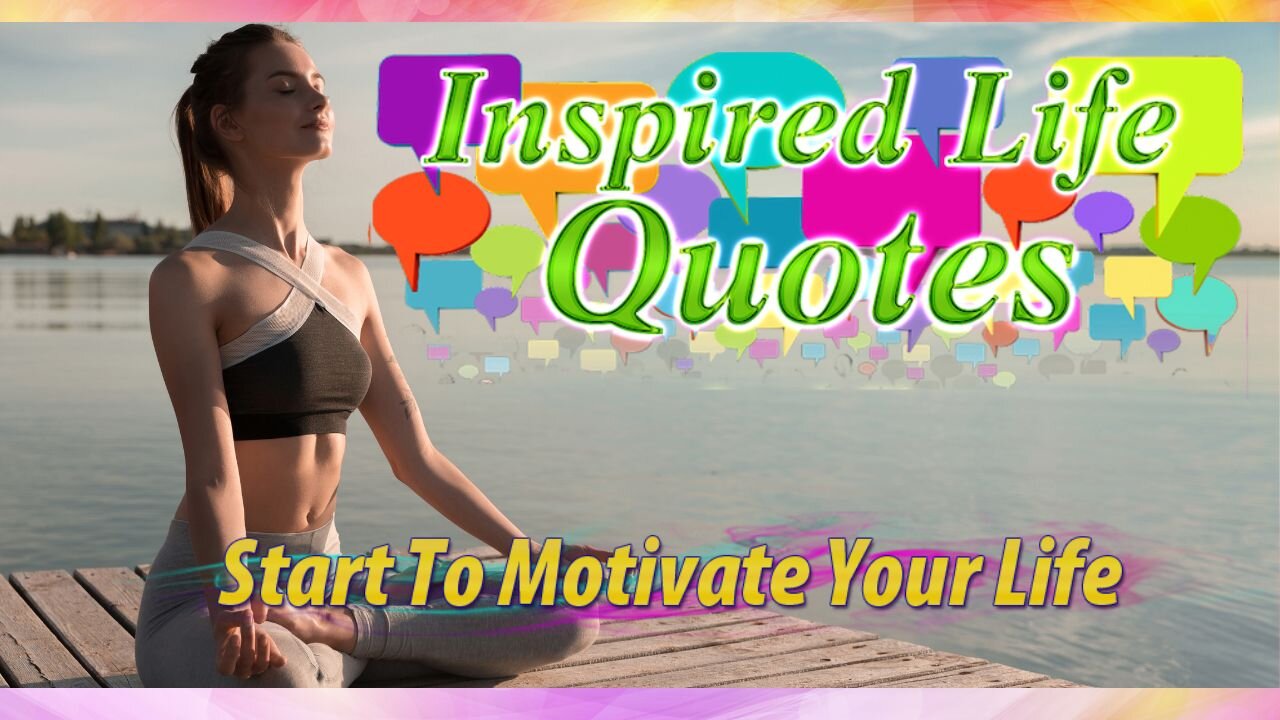 Inspiring & Motivating Life Quotes 2