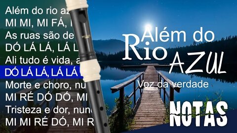 Além do rio azul - Voz da verdade - Cifra melódica