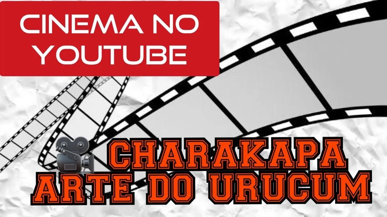 🎥 CHARAKAPA ARTE DO URUCUM
