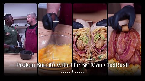 #ProteinBurritowithTheBigManChefRush#https://rumble.com/account/content?type=all