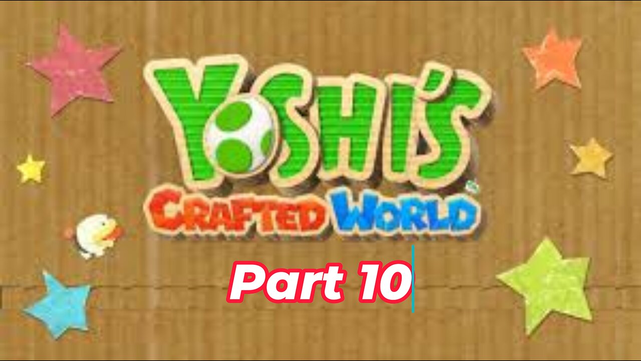 Let's Play Yoshi's crafted world Part 10 (Nintendo Switch)