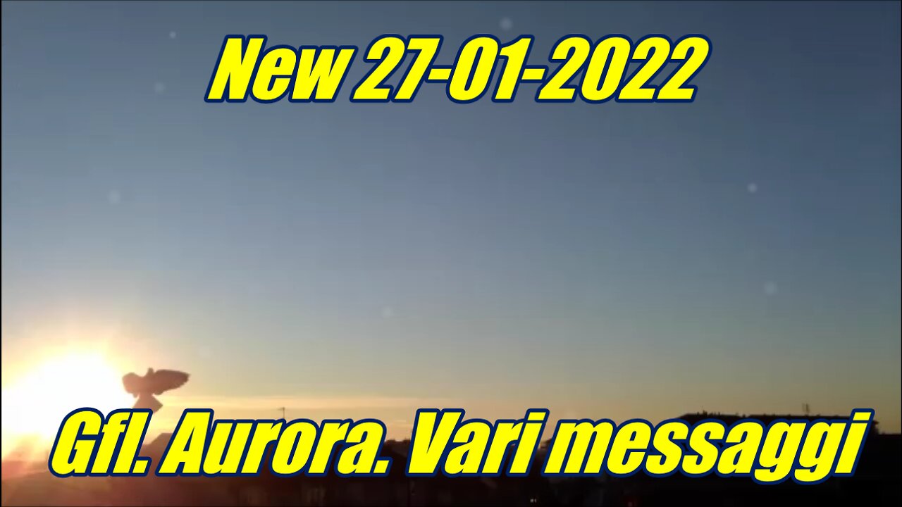 Gfl. Aurora. Vari messaggi