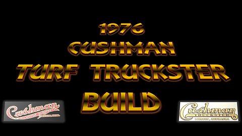 Cushman Turf Truckster Build episode 16