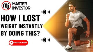 How I lost weight instantly by doing this daily work out? HEALTH | MASTER INVESTOR