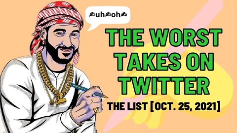 The Worst Tweets of the Week [Oct. 25, 2021]