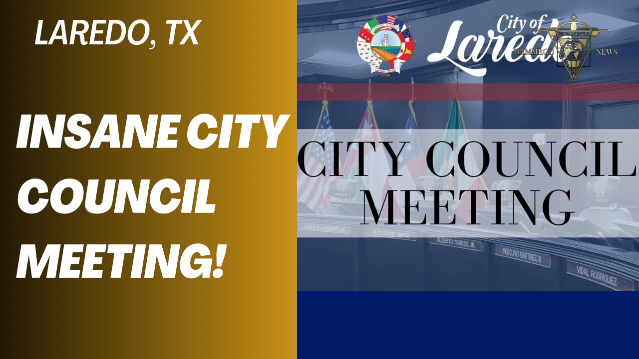 Insane City council Meeting! Laredo TX