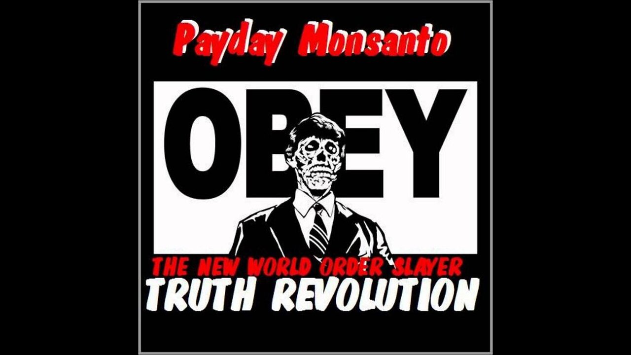 Payday Monsanto - What You Do (Video)