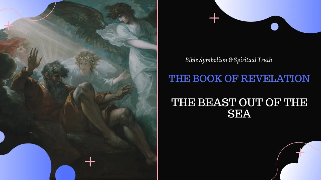 The Book of Revelation: The Beast out of the Sea