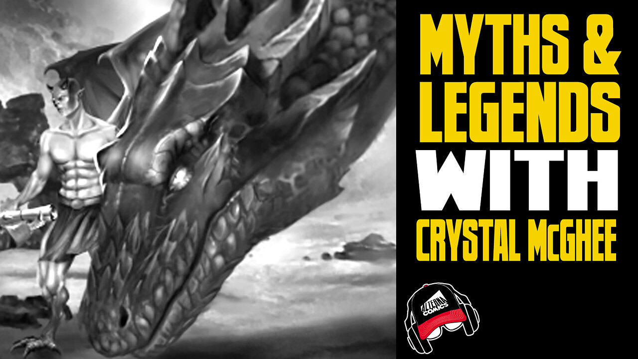 CRYSTAL McGHEE | Myths and Legends (COMIC BOOK RADIO ep.34 | 7-12-23)