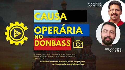 Quem luta pela autodeterminação é o povo do Donbass | Boletim Causa Operária no Donbass - 18/05/22