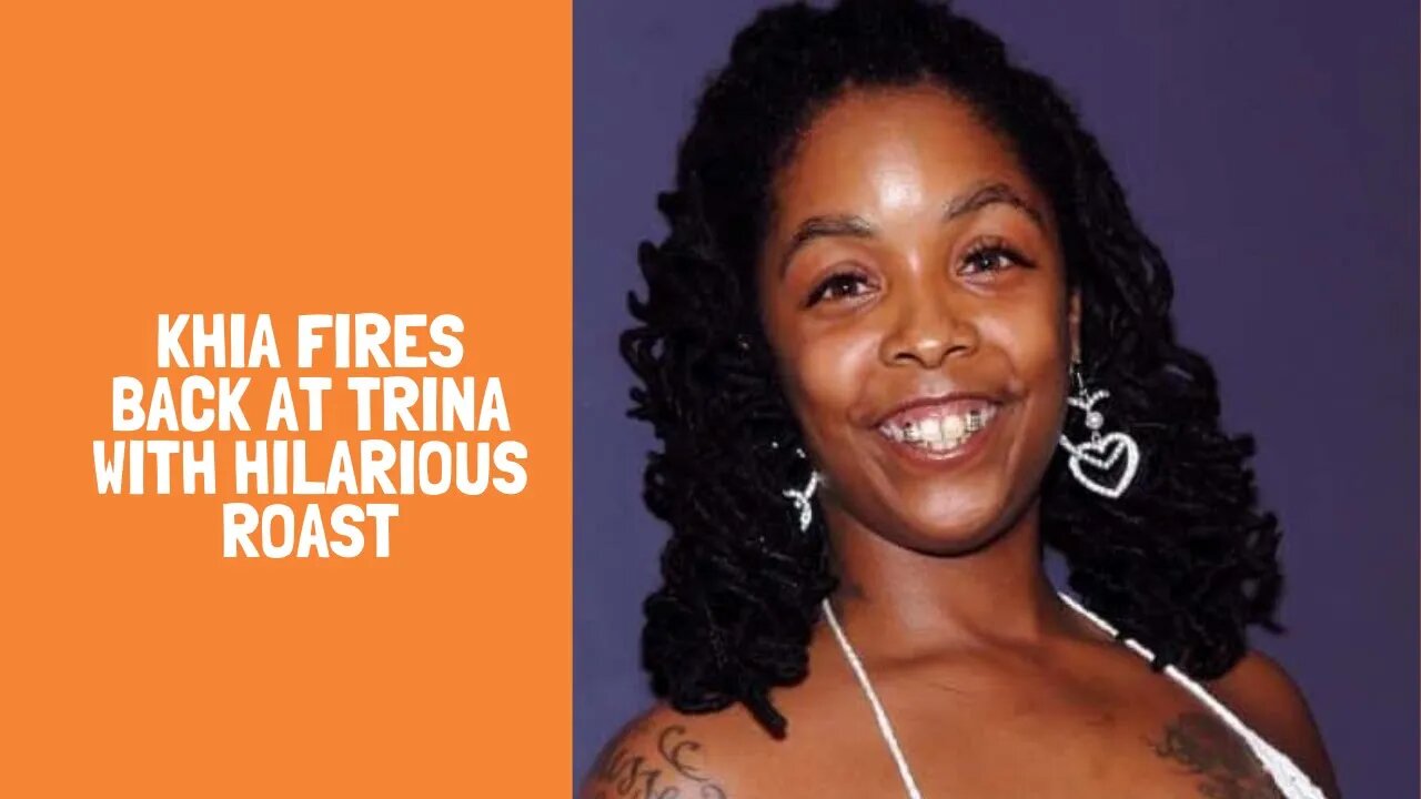 Khia fires back at Trina with hilarious roast