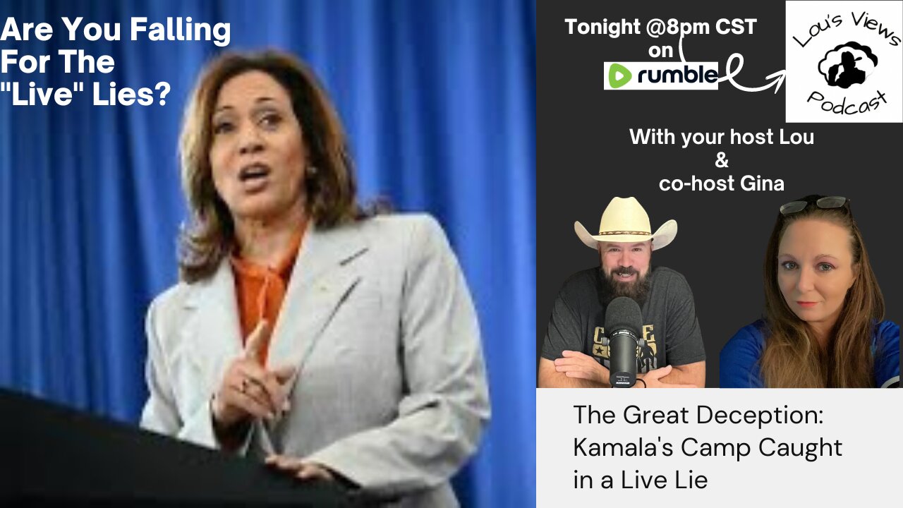 #118 - The Great Deception: Kamala's Camp Caught In A Live Lie