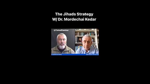 The Jihad Strategy - Dr Mordechai Keidar