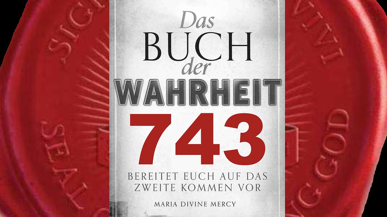 Mutter Gottes Der Leib Meines Sohnes wurde in Fetzen gerissen (Buch der Wahrheit Nr 743)