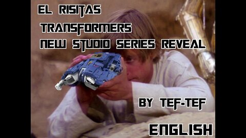 New Studio Series Reveal - El Risitas