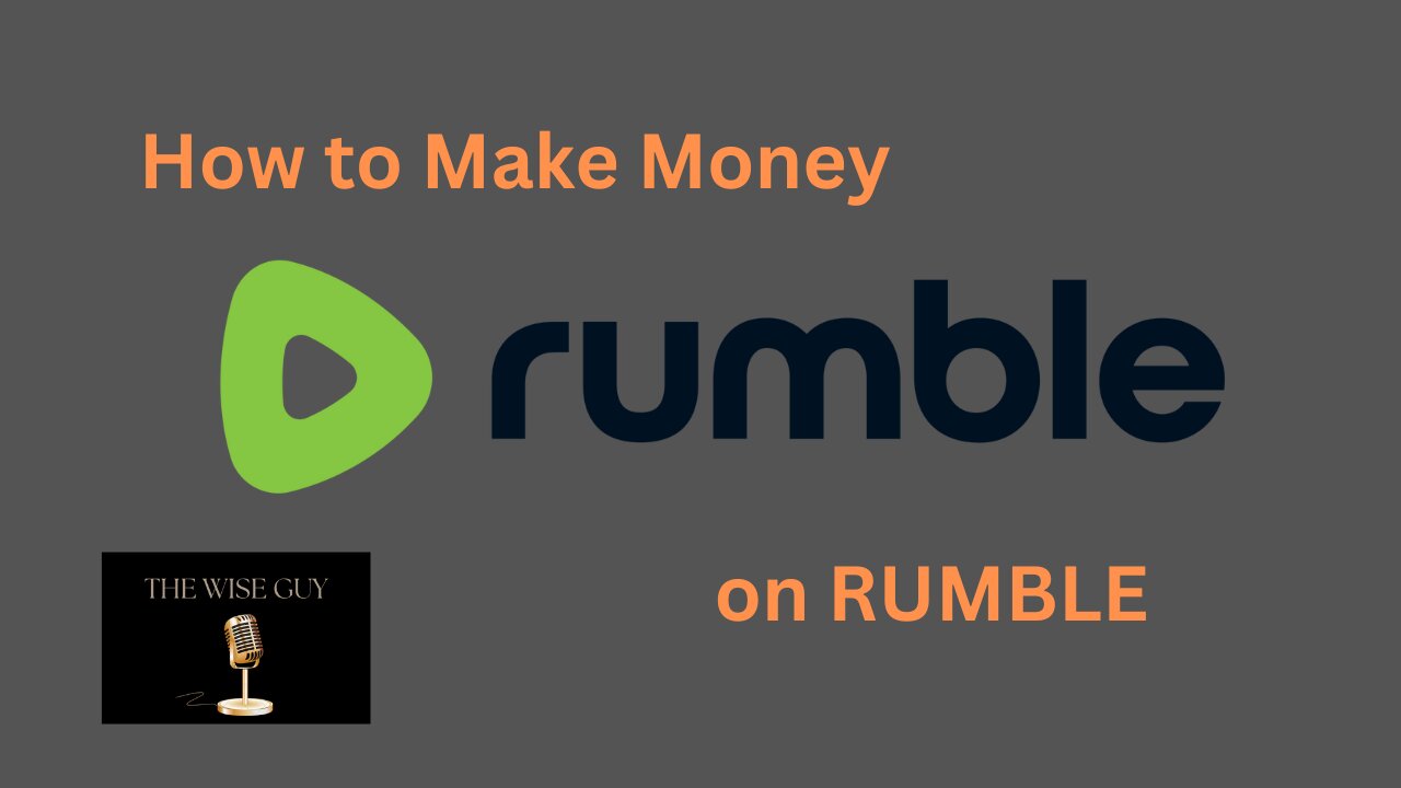 How to Get Paid on Rumble $$$