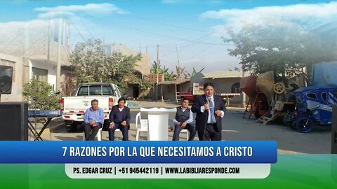 7 RAZONES POR LA QUE NECESITAMOS A CRISTO - EVANGELISTA EDGAR CRUZ