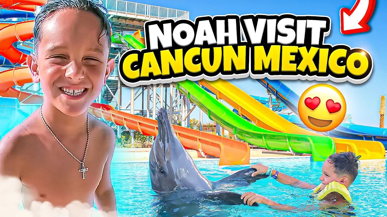 Noah visits Cancun Mexico - Moon Palace - Beach, Pool, Buffet, Dolphins, and Isla Mujeres