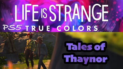 True Colors (29) Tales of Thaynor and the Bard First Jewel [Life is Strange Lets Play PS5]