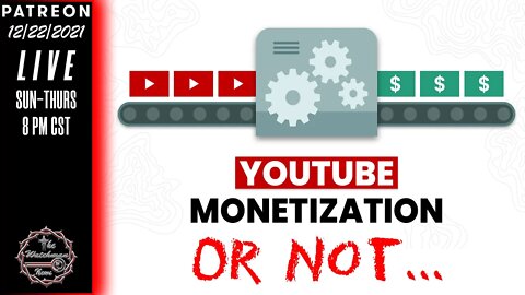 The Watchman News - Youtube Has Shadow Monetized My Channel And Taken Super Chats - How You Can Help