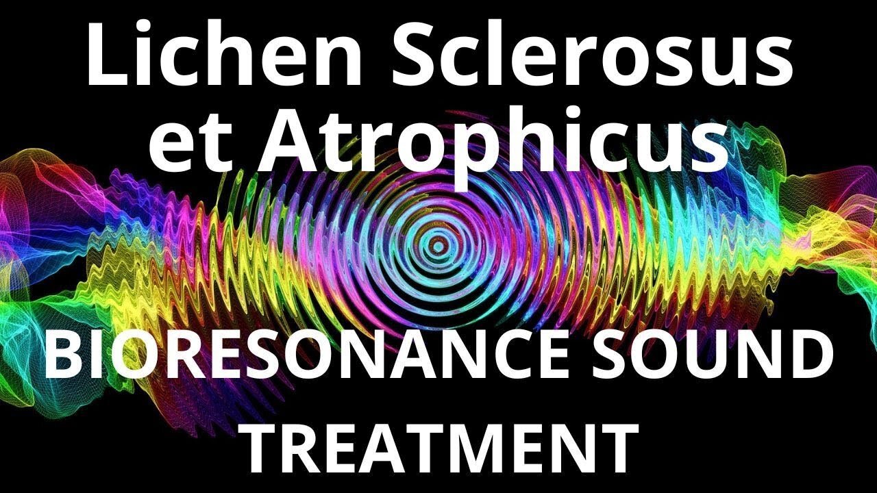 Lichen Sclerosus et Atrophicus_Sound therapy session_Sounds of nature