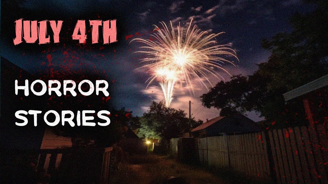 3 Scary TRUE 4th of July Horror Stories