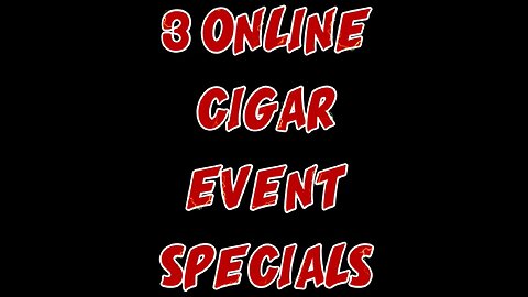 3 BRANDS! EXCLUSIVE FREE CIGARS!