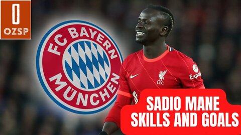 Sadio Mane Skills and Goals