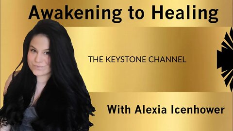 Awakening to Healing 32; With Alexia Icenhower - BioHacking and Detox Challenge