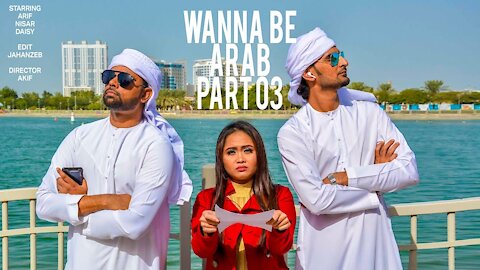 Wanna Be Arab Part 03 | Funny Videos