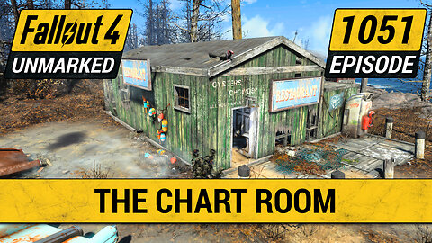 The Chart Room | Fallout 4 Unmarked | Ep. 1051