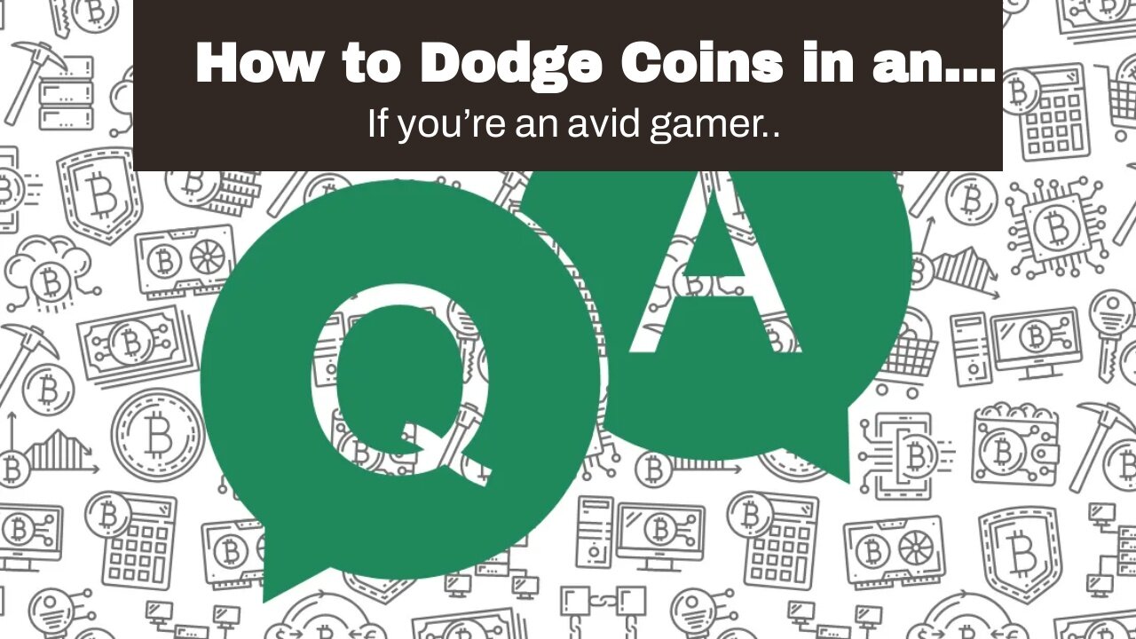 How to Dodge Coins in an Arcade Game