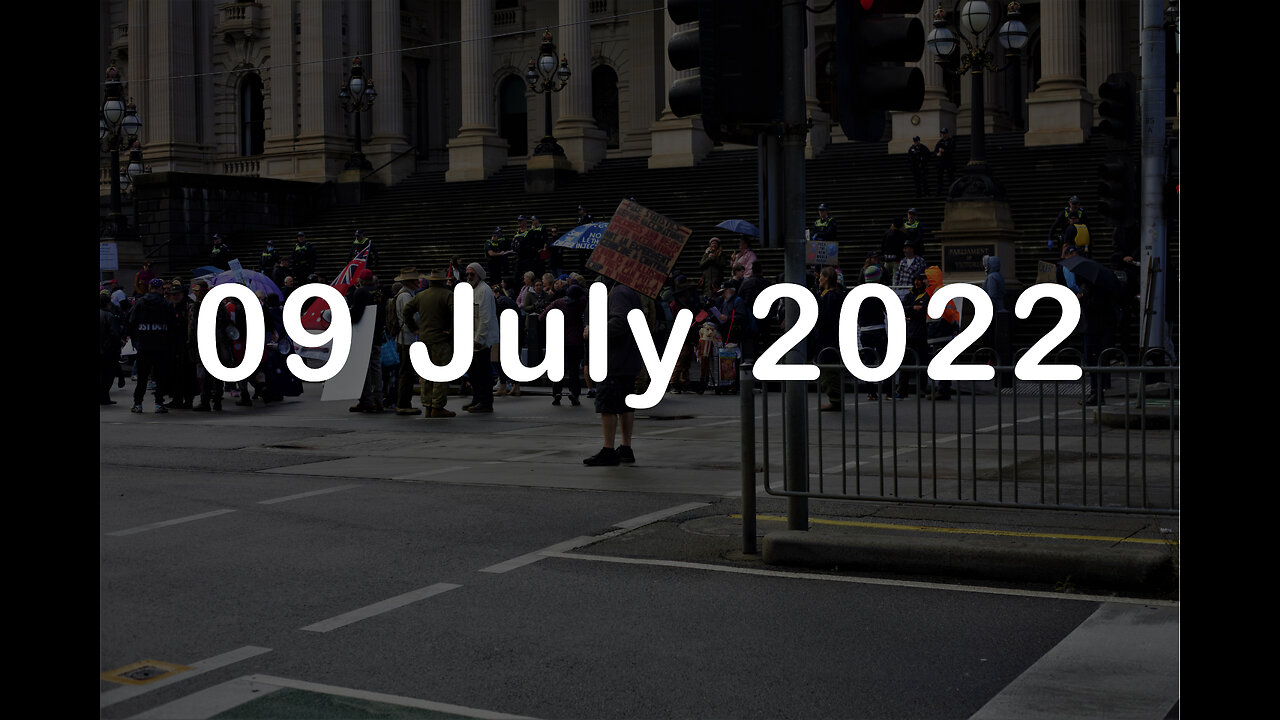 09 July 2022 - Melbourne Freedom Protest