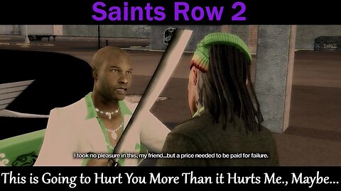 Saints Row 2- With Commentary- Samedi Missions- If Your Plan Fails, I'll Cut Off Your Ear...