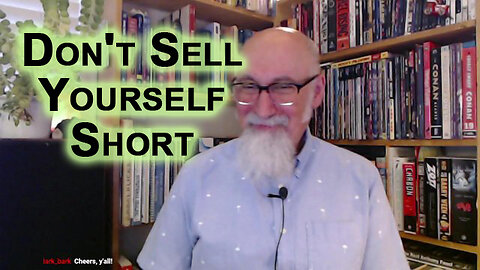 Don't Sell Yourself Short