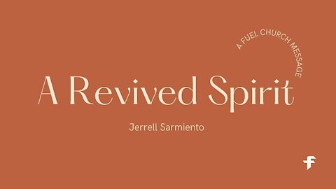 A Revived Spirit-08/01/21