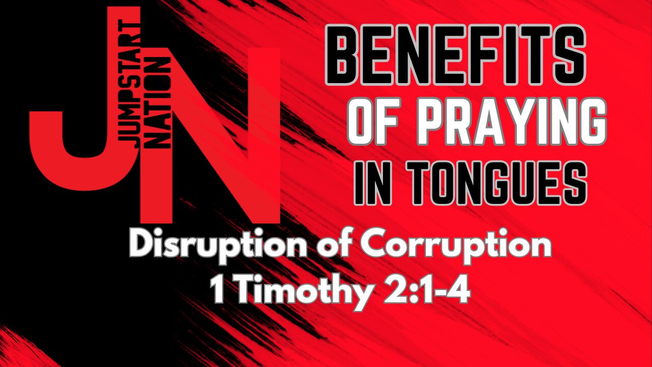 TONGUES: The Prayer That Changes GOVERNMENTS - 1 Timohty 2:1-4