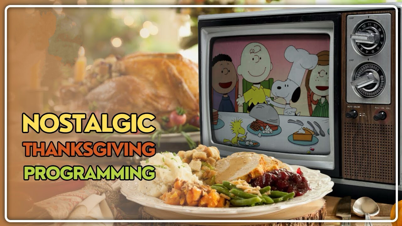 Thanksgiving Marathon (Vol. 1) | Anything Goes Here in Thanksgiving Sitcom Episodes, Classic Cartoons/Animation, and TV Specials!