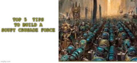 5 tips to build a crusade force