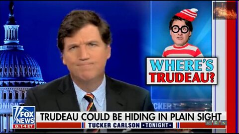 Tucker Carlson tries to find Trudeau