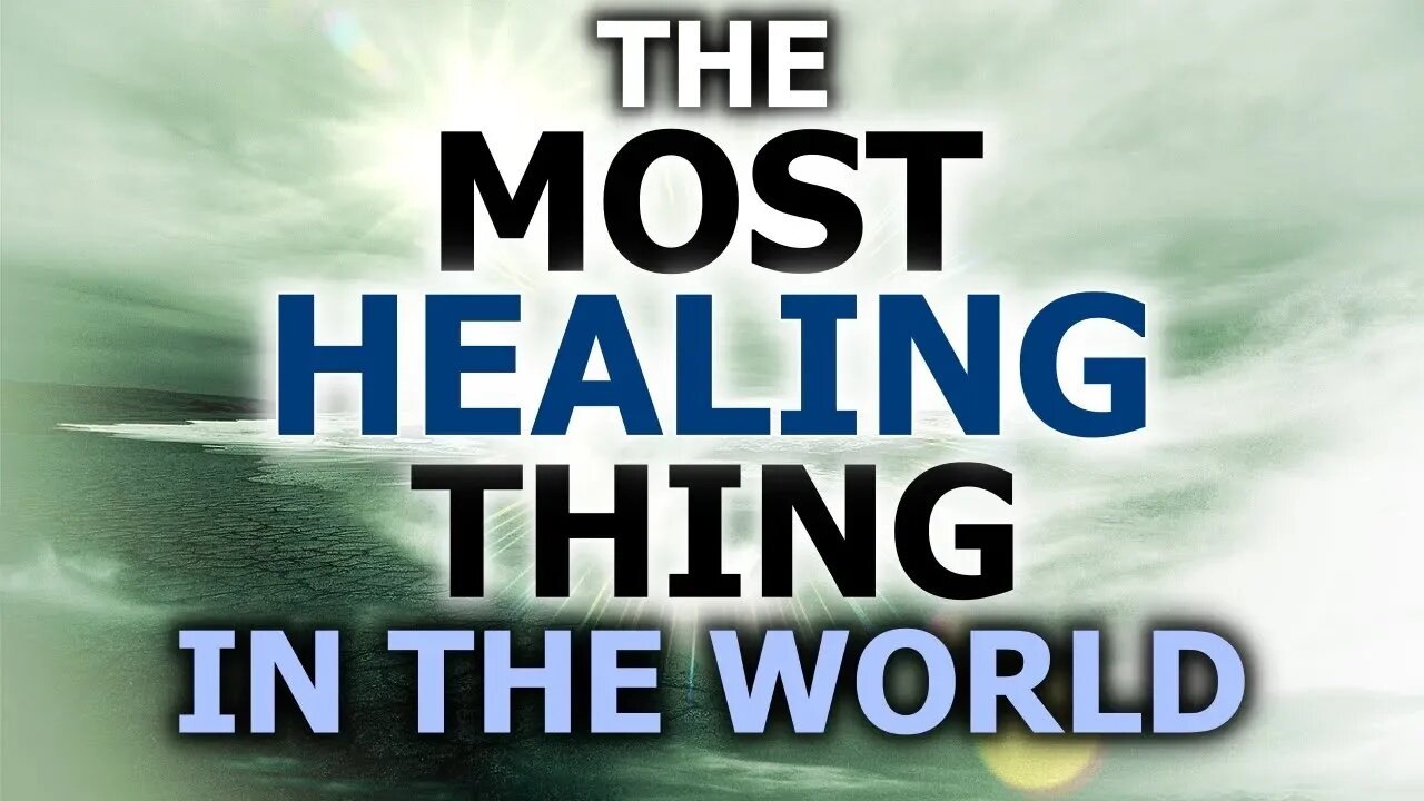 The MOST Healing Thing You Can Do