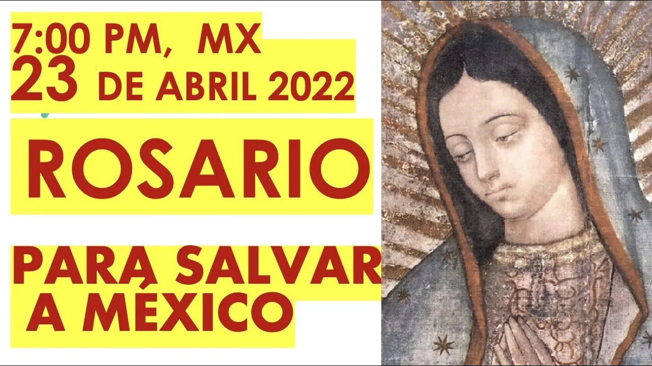 ROSARIO PARA SALVAR A MÉXICO #YqueVivaCristoRey #FinaldelosTiempos #Rosario #rosariohoy