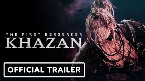 The First Berserker: Khazan - Official Cinematic and Gameplay Trailer | gamescom 2024